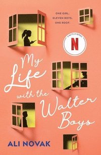 bokomslag My Life with the Walter Boys: Now a Netflix Series!