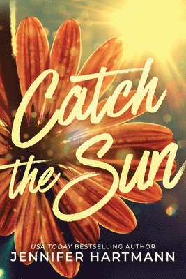 Catch the Sun 1