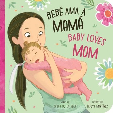 Chela de la Vega - Bebé Ama a Mamá / Baby Loves Mom, Kartonnage