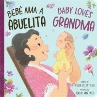 bokomslag Bebé AMA a Abuelita / Baby Loves Grandma