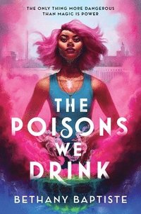 bokomslag Poisons We Drink