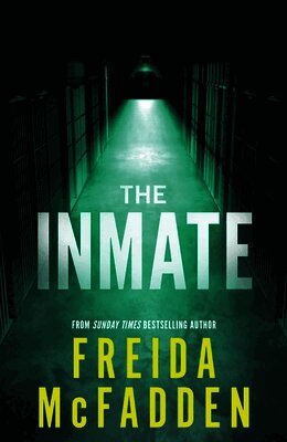 Freida McFadden - Inmate, Häftad
