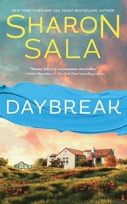 Sharon Sala - Daybreak, Häftad
