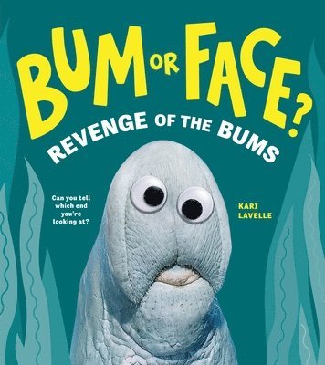 bokomslag Bum or Face? Revenge of the Bums