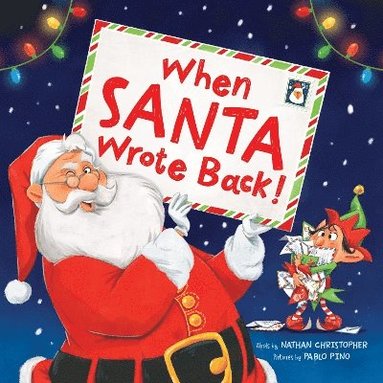 Nathan Christopher - When Santa Wrote Back!, Inbunden