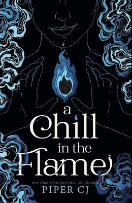 Piper CJ - Chill in the Flame, Häftad