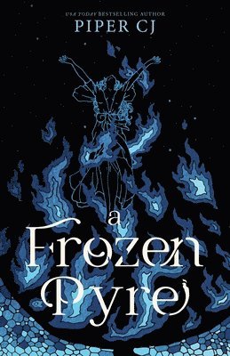 Piper CJ - Frozen Pyre, Häftad