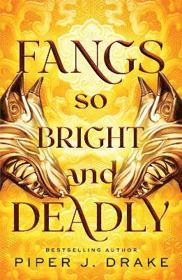 Piper J. Drake - Fangs So Bright & Deadly, Häftad