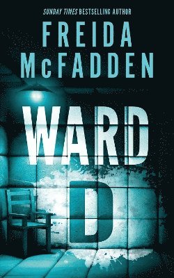 Freida McFadden - Ward D, Häftad