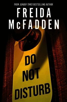 Freida McFadden - Do Not Disturb, Häftad