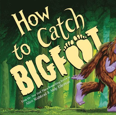 How to Catch Bigfoot 1