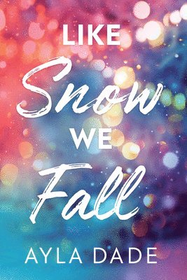 bokomslag Like Snow We Fall