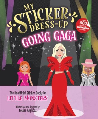 bokomslag My Sticker Dress-Up: Going Gaga: The Unofficial Sticker Book for Little Monsters