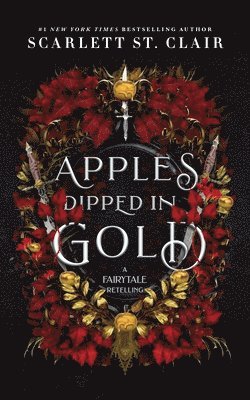 Scarlett St. Clair - Apples Dipped in Gold, Häftad
