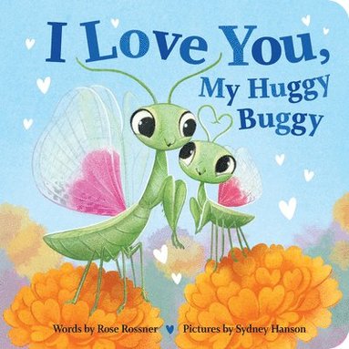 bokomslag I Love You, My Huggy Buggy