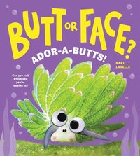 bokomslag Butt or Face? Volume 4: Ador-A-Butts!