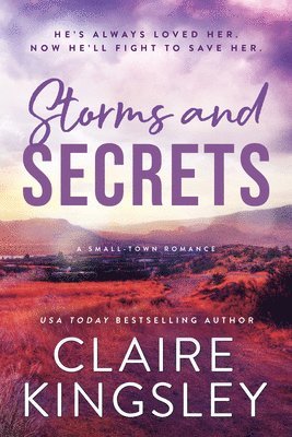 Claire Kingsley - Storms and Secrets, Häftad