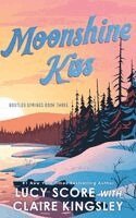 Lucy Score, Claire Kingsley - Moonshine Kiss, Häftad