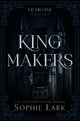 Sophie Lark - Kingmakers Year One, Häftad