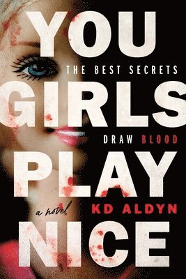Kd Aldyn - You Girls Play Nice, Häftad