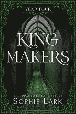 Sophie Lark - Kingmakers: Year Four (Standard Edition), Häftad