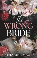 Catharina Maura - The Wrong Bride (Standard Edition), Häftad