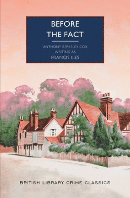 Francis Iles, Anthony Berkeley - Before the Fact, Häftad