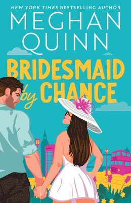 Meghan Quinn - Bridesmaid by Chance, Häftad