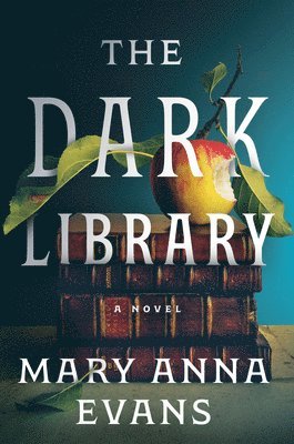 Mary Anna Evans - The Dark Library, Inbunden