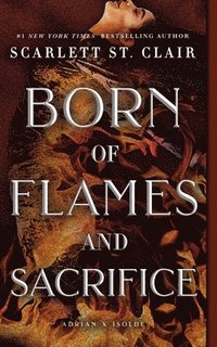 bokomslag Born of Flames and Sacrifice