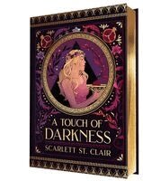 Scarlett St. Clair - Touch of Darkness (Collector's Edition), Inbunden