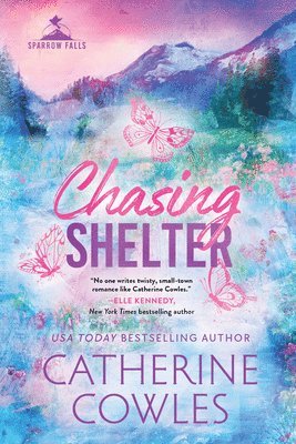 Catherine Cowles - Chasing Shelter (Standard Edition), Häftad