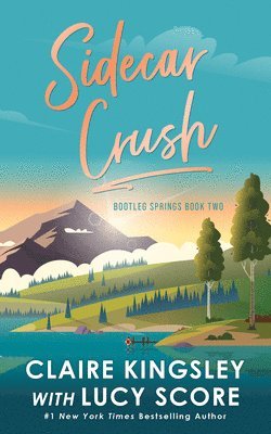 Claire Kingsley, Lucy Score - Sidecar Crush, Häftad