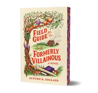 bokomslag Field Guide for the Formerly Villainous (Deluxe Edition)