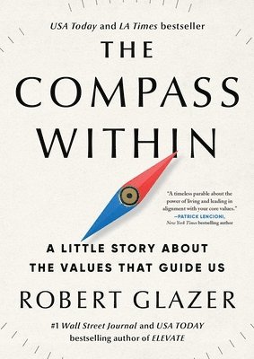 Robert Glazer - Compass Within, Inbunden