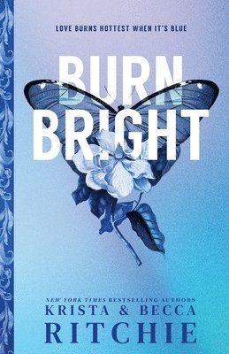 Krista Ritchie, Becca Ritchie - Burn Bright (Standard Edition), Häftad