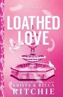 Becca Ritchie, Krista Ritchie - Loathed Love, Häftad