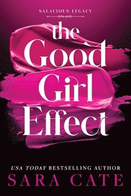Sara Cate - The Good Girl Effect (Standard Edition), Häftad