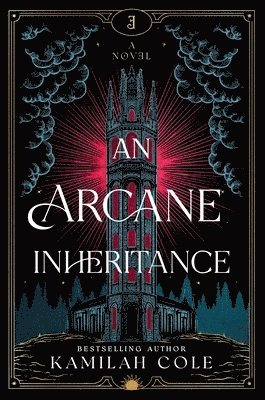 Kamilah Cole - An Arcane Inheritance, Inbunden