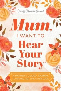 bokomslag Mum, I Want to Hear Your Story (Expanded Edition)