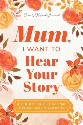 Mum, I Want to Hear Your Story (Expanded Edition)