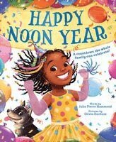 Julia Pierre Hammond - Happy Noon Year, Inbunden