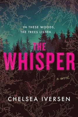 Chelsea Iversen - The Whisper, Häftad