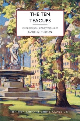 Carter Dickson - The Ten Teacups, Häftad