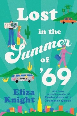 Eliza Knight - Lost in the Summer of '69, Häftad