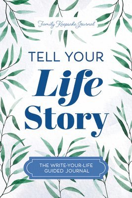 bokomslag Tell Your Life Story