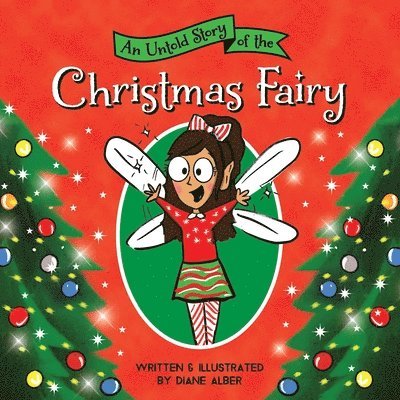 Diane Alber - Untold Story of the Christmas Fairy, Inbunden