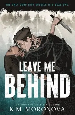 K. M. Moronova - Leave Me Behind, Häftad