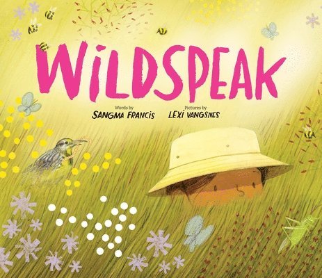 Sangma Francis - Wildspeak, Inbunden