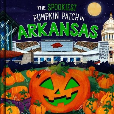 Louise Martin - The Spookiest Pumpkin Patch in Arkansas, Inbunden